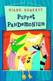 Cover of: Puppet Pandemonium by Diane Roberts, Diane Roberts