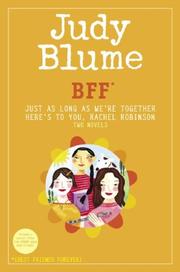 Cover of: BFF (Just As Long As We're Together / Here's to You, Rachel Robinson)