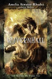 Cover of: Wyvernhail: The Kiesha'ra by Amelia Atwater-Rhodes, Amelia Atwater-Rhodes