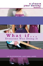 Cover of: What If . . . Everyone Was Doing It (What If...) | Liz Ruckdeschel
