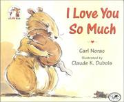 Cover of: I Love You So Much (Lola Books) by Carl Norac