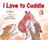 Cover of: I Love to Cuddle