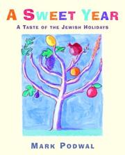Cover of: A Sweet Year: A Taste of the Jewish Holidays