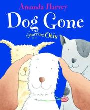 Cover of: Dog Gone by Amanda Harvey