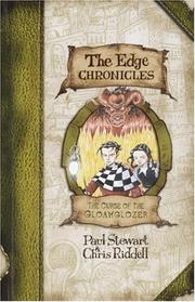 The Curse of the Gloamglozer by Paul Stewart, Chris Riddell, Chris Riddell