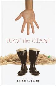 Cover of: Lucy the giant by Sherri L. Smith