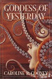 Cover of: Goddess of yesterday by Caroline B. Cooney