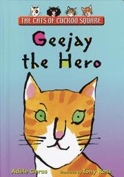 Cover of: Geejay the Hero (Cats of Cuckoo Square)