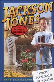 Cover of: Jackson Jones and Mission Greentop by Mary Quattlebaum
