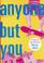 Cover of: Anyone but you