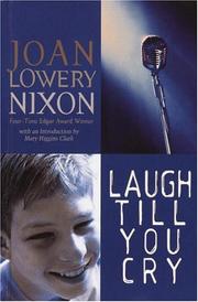 Cover of: Laugh till you cry by Joan Lowery Nixon