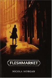 Cover of: Fleshmarket by Nicola Morgan