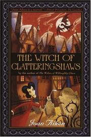 Cover of: The Witch of Clatteringshaws: Wolves #11