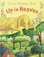 Cover of: Up in heaven by Emma Chichester Clark