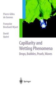 Cover of: Capillarity and Wetting Phenomena by Pierre-Gilles de Gennes, Francoise Brochard-Wyart, David Quere