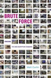 Cover of: Brute force: cracking the data encryption standard