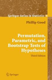 Cover of: Permutation, Parametric, and Bootstrap Tests of Hypotheses