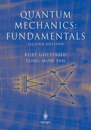 Cover of: Quantum Mechanics by Kurt Gottfried, Tung-Mow Yan, Kurt Gottfried, Tung-Mow Yan