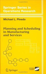 Cover of: Planning and Scheduling in Manufacturing and Services by Michael L. Pinedo