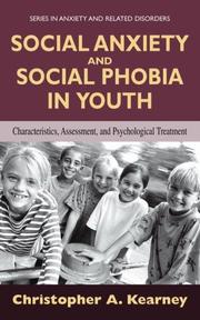 Cover of: Social Anxiety and Social Phobia in Youth by Christopher A. Kearney