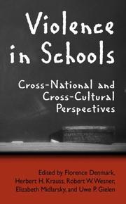 Cover of: Violence in Schools: Cross-National and Cross-Cultural Perspectives