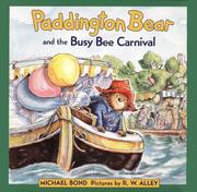Cover of: Paddington Bear and the Busy Bee Carnival by Michael Bond