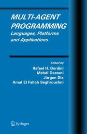 Cover of: Multi-Agent Programming: Languages, Platforms and Applications (Multiagent Systems, Artificial Societies, and Simulated Organizations)