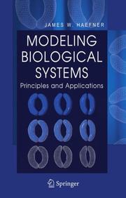 Cover of: Modeling Biological Systems: by James W. Haefner, James W. Haefner