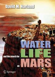 Water and the Search for Life on Mars by David M. Harland