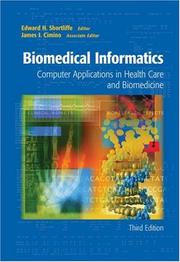 Cover of: Biomedical Informatics: Computer Applications in Health Care and Biomedicine (Health Informatics)