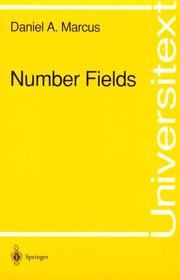 Cover of: Number fields by Daniel A. Marcus, Daniel A. Marcus