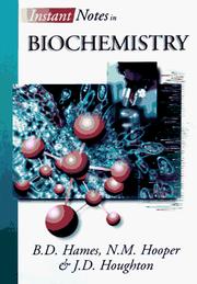 Instant notes in biochemistry by B. D. Hames