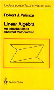 Cover of: Linear algebra: an introduction to abstract mathematics