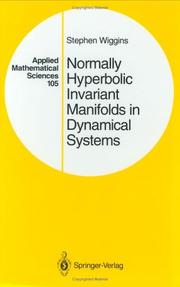 Cover of: Normally hyperbolic invariant manifolds in dynamical systems by Stephen Wiggins