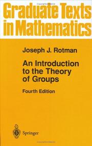 Cover of: An Introduction to the Theory of Groups by Joseph J. Rotman