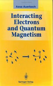 Cover of: Interacting Electrons and Quantum Magnetism (Graduate Texts in Contemporary Physics)