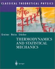 Cover of: Thermodynamics and Statistical Mechanics (Classical Theoretical Physics) by Walter Greiner, Ludwig Neise, Horst Stöcker
