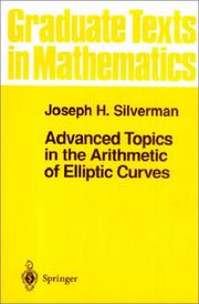 Cover of: Advanced Topics in the Arithmetic of Elliptic Curves (Graduate Texts in Mathematics)