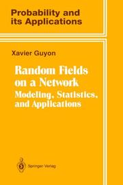 Random fields on a network by Xavier Guyon