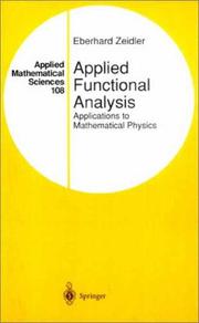 Cover of: Applied functional analysis: applications to mathematical physics