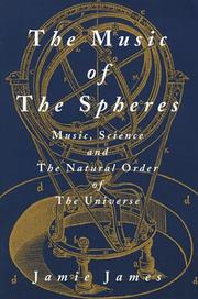 Cover of: The Music of the Spheres: music, science, and the natural order of the universe