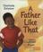 Cover of: A Father Like That