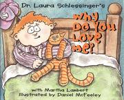 Cover of: Why do you love me? | Laura Schlessinger
