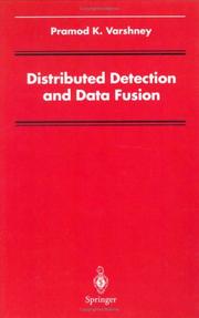 Cover of: Distributed detection and data fusion by Pramod K. Varshney