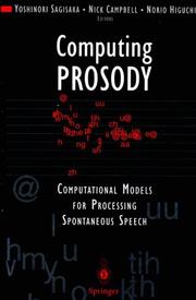 Cover of: Computing prosody: computational models for processing spontaneous speech