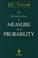 Cover of: An Introduction to Measure and Probability