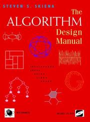 The algorithm design manual by Steven S. Skiena
