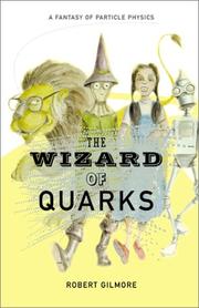 Cover of: The Wizard of Quarks by Robert Gilmore