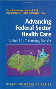 Cover of: Advancing Federal Sector Health Care: A Model for Technology Transfer (Health Informatics)