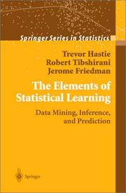Cover of: The Elements of Statistical Learning by T. Hastie, R. Tibshirani, J. H. Friedman